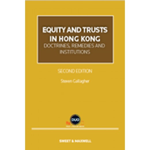 Equity and Trusts in Hong Kong: Doctrines, Remedies and Institutions 2nd ed + Proview